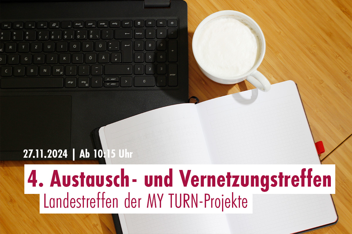 DIGI TURN: 4. Austausch- und Vernetzungstreffen der hessischen MY TURN Projekte